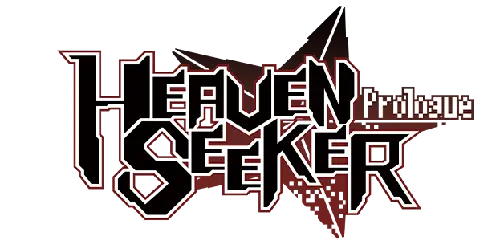 HEAVEN SEEKER Prologue